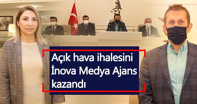 Açık hava ihalesini İnova Ajans kazandı