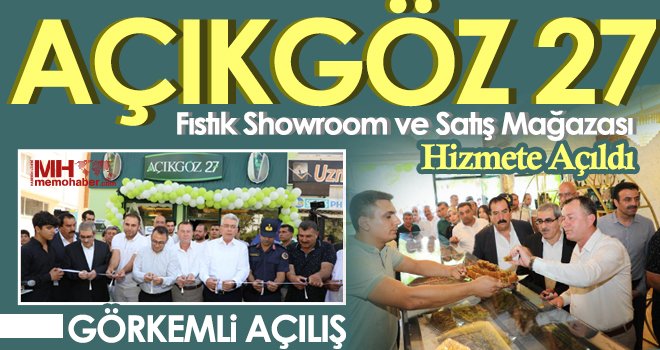 Açıkgöz 27 Fıstık Showroom ve Satış Mağazası hizmete açıldı