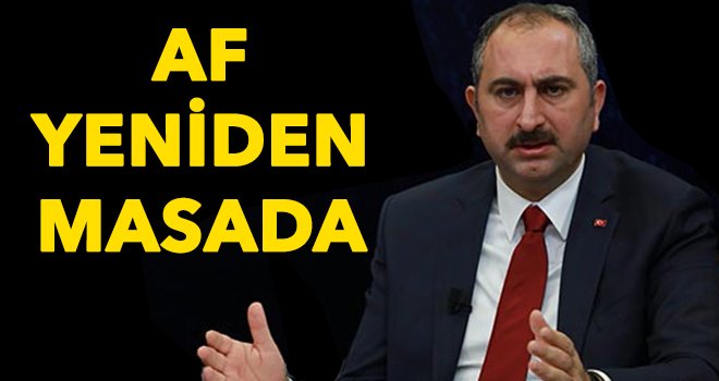 Adalet Bakanı açıkladı: Af düzenlemesi hala masada
