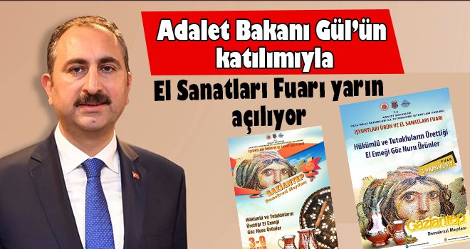 Adalet Bakanı Gül Fuar açılışı için Gaziantep'te 