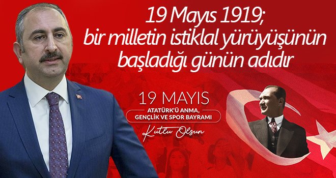 Adalet Bakanı Gül'den 19 Mayıs mesajı