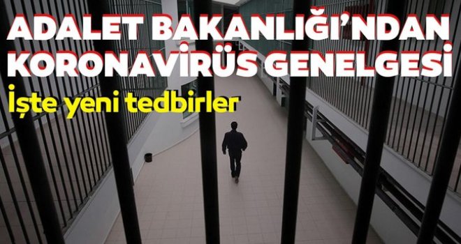 Adalet Bakanlığı'ndan 'Kovid-19 tedbirleri'ne yönelik yazı...