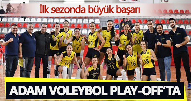 Adam Voleybol Play Off'ta