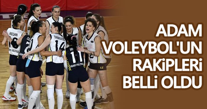 ADAM Voleybol’un rakipleri belli oldu