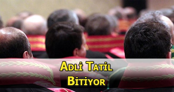 Adli Tatil yarın bitiyor