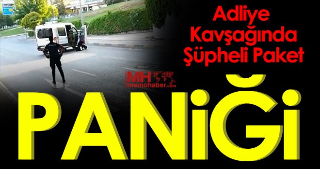 Adliye kavşağında şüpheli paket paniği