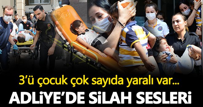 Adliyede silah sesleri! Çok sayıda yaralı var...