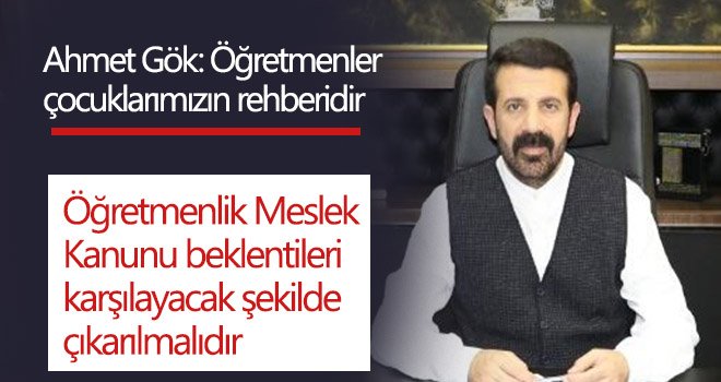 Ahmet Gök’ten eğitimcilere tam destek 