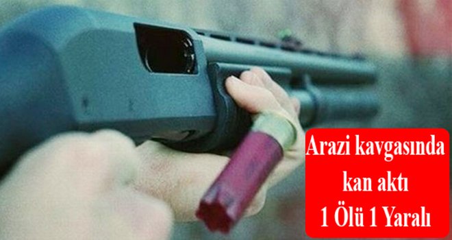 Aileler Arasındaki Arazi Kavgası Kanlı Bitti