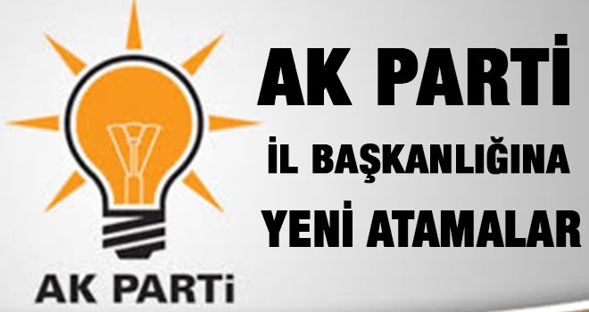 Ak Parti'de 2 il başkanı daha belli oldu