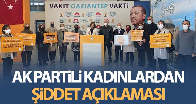 AK Partili kadınlardan şiddet açıklaması