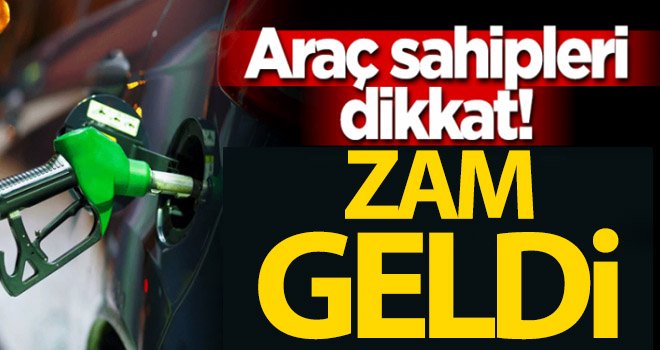 Akaryakıt fiyatlarına zam geldi...