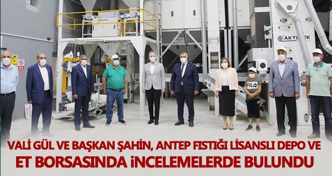 Akıncı: Antep Fıstığı Lisanslı depo ve et borsası Türkiye'de ilklere öncülük ediyor