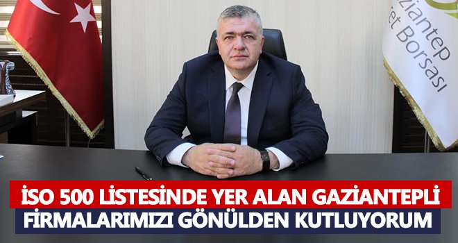 Akıncı, Gaziantep'in İSO 500 başarısını kutladı