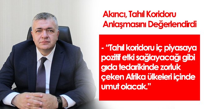 Akıncı, tahıl koridoru anlaşmasını değerlendirdi