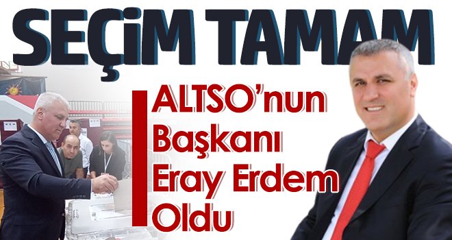 Alanya Ticaret ve Sanayi Odası'na Gaziantep damgası! Eray Erdem seçildi