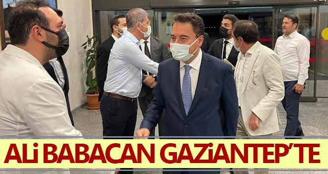 Ali Babacan Gaziantep’te