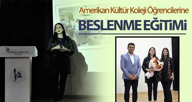 Amerikan Kültür Koleji Öğrencilerine Beslenme Eğitimi
