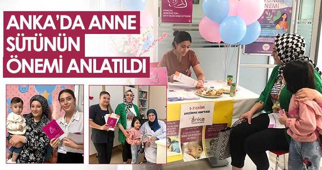 ANKA’da anne sütünün önemi anlatıldı