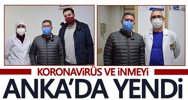 ANKA'da koronavirüsü ve inmeyi yenerek sağlığına kavuştu