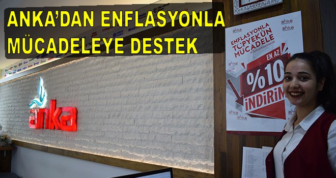 Anka'dan Enflasyonla mücadeleye destek