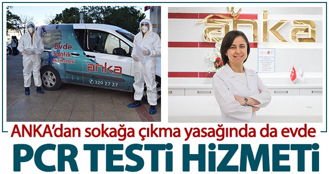 ANKA’dan evde PCR testi hizmeti