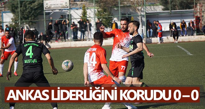 Ankas liderliğini korudu 0 – 0
