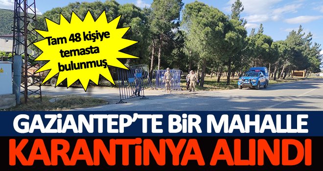 Anne ve kızında korona virüs çıktı, mahalle karantinaya alındı