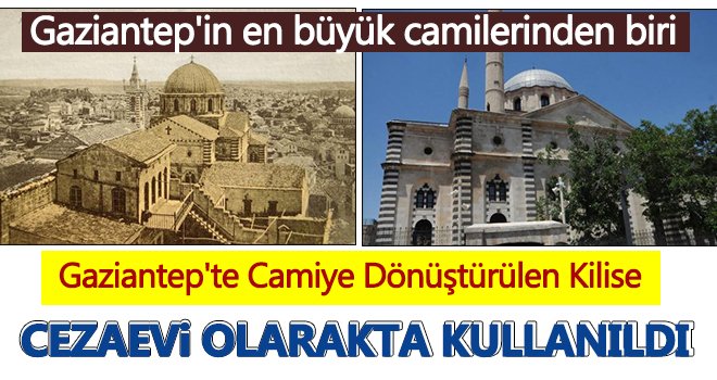 Antep’te Ermenilerin izleri siliniyor! İşte camiye dönüştürülen Kilise...