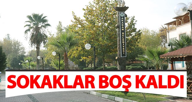 Araban sokakları boş kaldı
