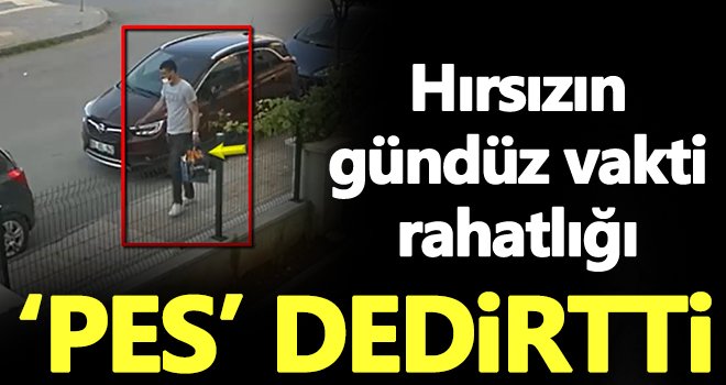 Araçları gündüz vakti soyan hırsız pes dedirtti