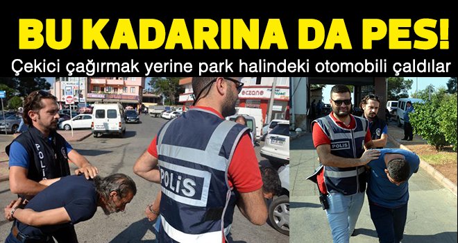 Arızalanan aracı götürmek için otomobil çalmışlar