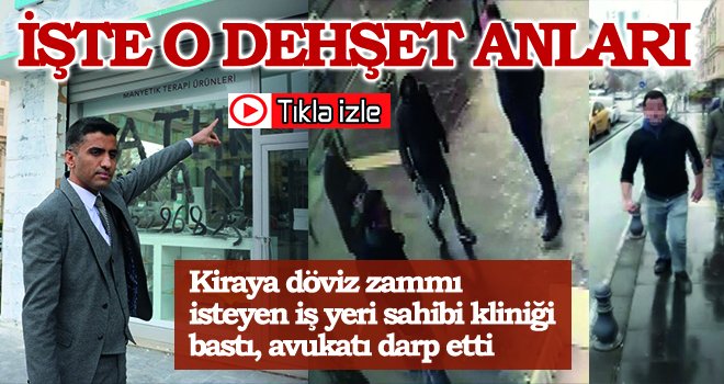 Avukat darp edildiği anları telefonuyla görüntüledi