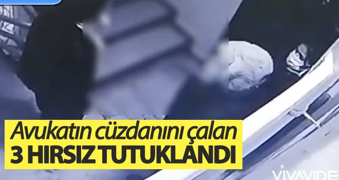 Avukatın cüzdanını çalan 3 hırsız tutuklandı
