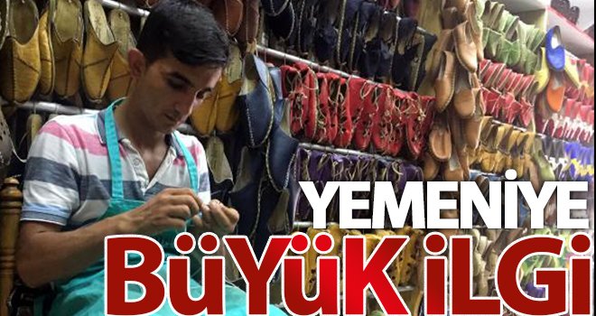 Ayak sağlığını koruyan yemeniye büyük ilgi