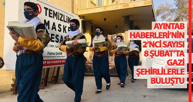 Ayıntab Haberleri’nin 2’nci sayısı çıktı