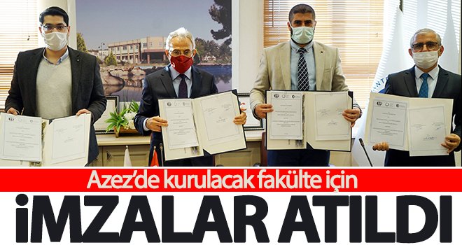 Azez’de kurulacak fakülte için imzalar atıldı