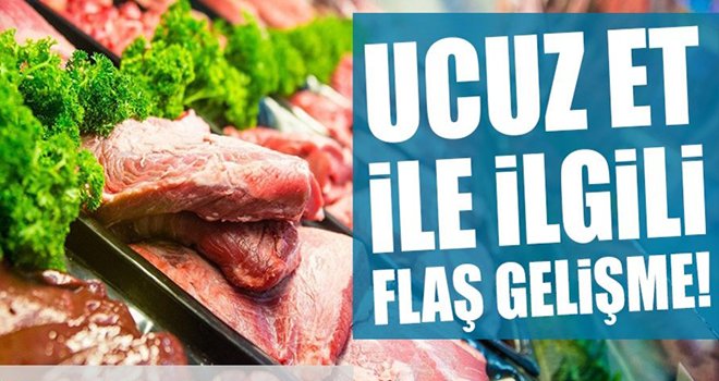 Bakan açıkladı: Ucuz et hakkında yeni gelişme
