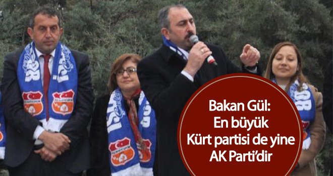 Bakan Gül: Bu seçimde iki zihniyet, iki anlayış var