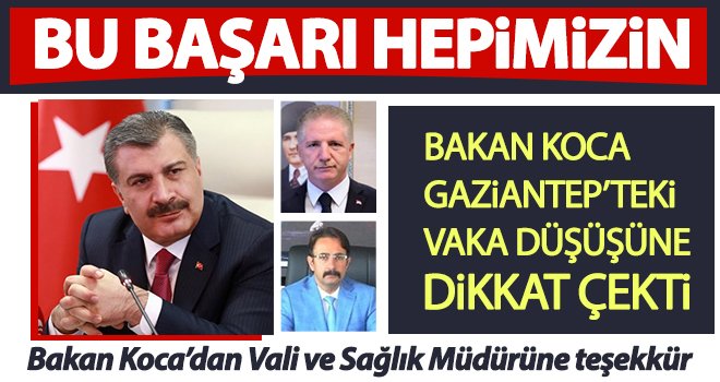 Bakan Koca Gaziantep'teki vaka düşüşüne dikkat çekti