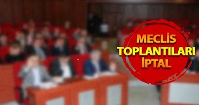 Bakanlıktan 81 ile ek genelge, meclis toplantıları ertelenecek