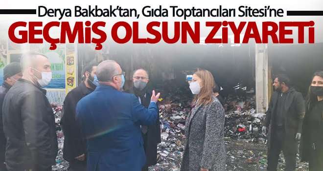 Bakbak’tan, Gıda Toptancıları Sitesi’ne geçmiş olsun ziyareti