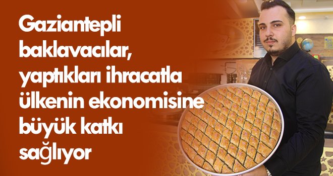 Baklavacıların ihracat başarısı