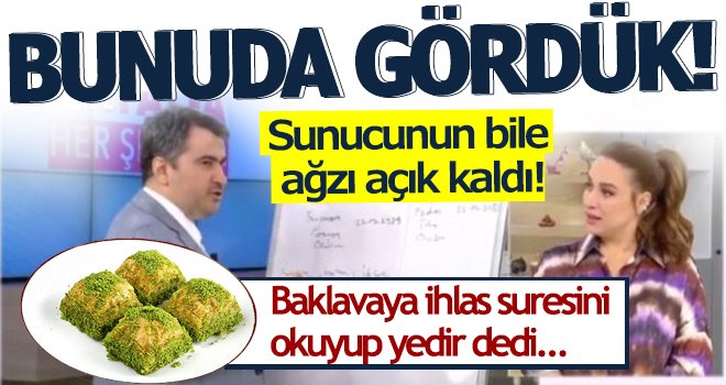 Baklavaya ihlas suresi okuyup eşinize yedirin