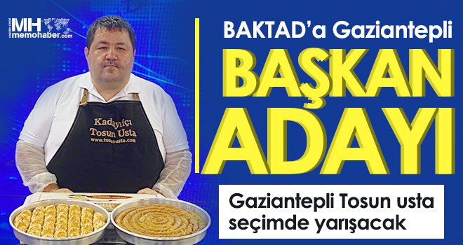 BAKTAD’ta seçim heyecanı başlıyor