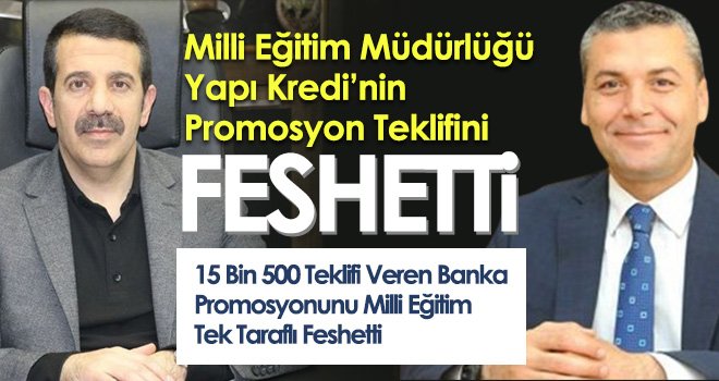 Bankanın 15 Bin 500 Teklifine Milli Eğitimden Fesih