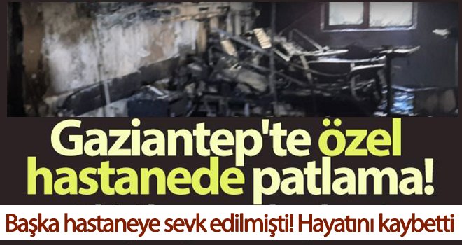 Başka hastaneye sevk edilmişti! Hayatını kaybetti