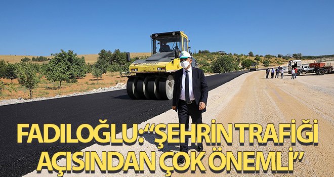 Başkan Fadıloğlu, kuzey-güney alternatif yolu inceledi