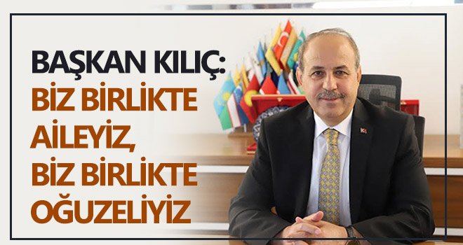 Başkan Kılıç, muhtarlar gününü kutladı