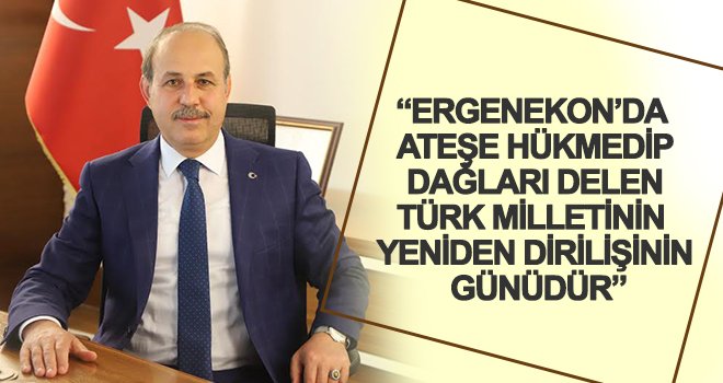 Başkan Kılıç'tan ‘3 Mayıs Milliyetçiler Günü’ mesajı